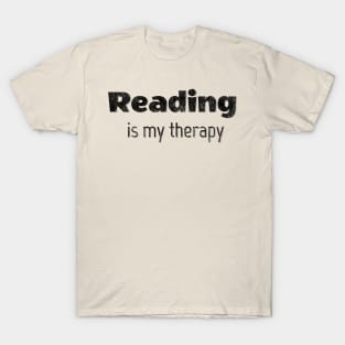 Reading is my therapy T-Shirt